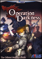 Operation Darkness Strategy Guide